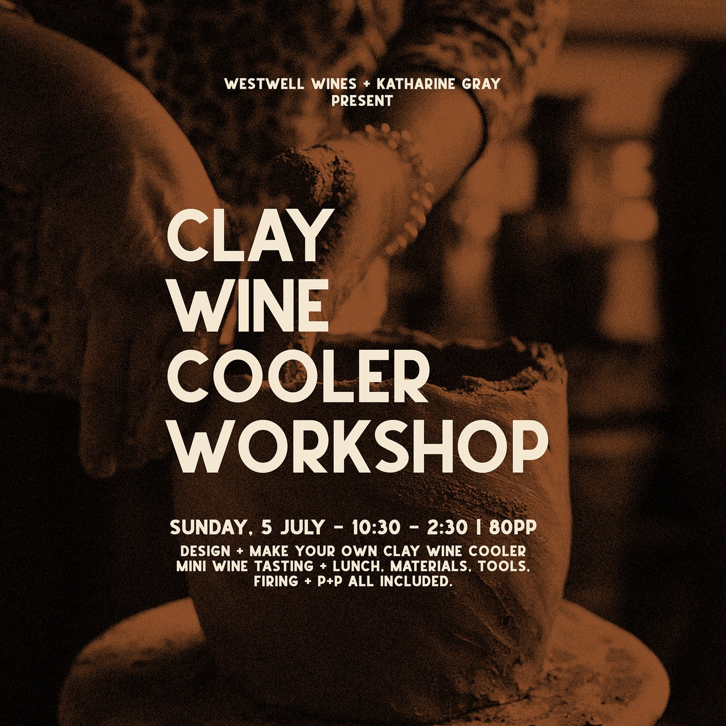 Westwell x Katharine Gray Ceramics Adults Wine Cooler workshop, Tasting + Lunch
